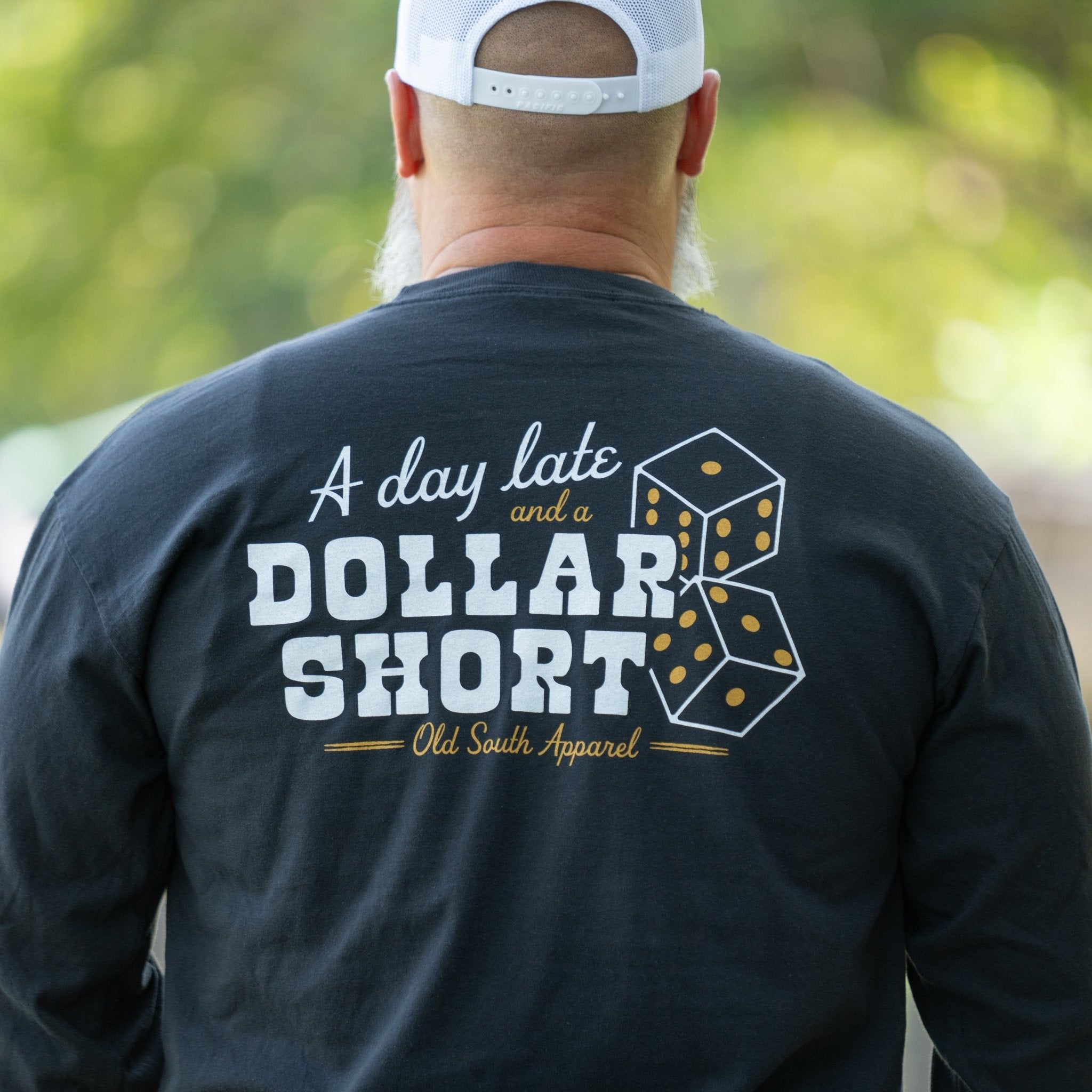 OldSouthApparel_Day Late Dollar Short - Long Sleeve